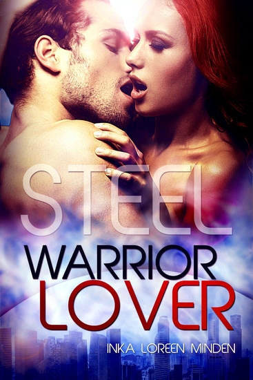 Steel - Warrior Lover 7 - Die Warrior Lover Serie - cover