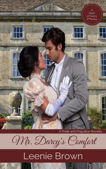 Mr Darcy's Comfort - Dash of Darcy and Companions Collection #9 - cover