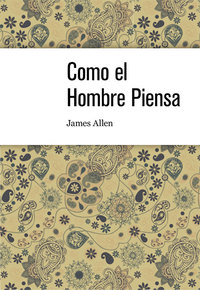 Como el hombre piensa