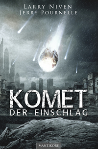 Komet - Der Einschlag - Ein Science Fiction Klassiker von Larry Niven & Jerry Pournelle