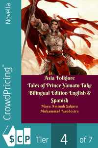 Asia Folklore Tales of Prince Yamato Take Bilingual Edition English & Spanish