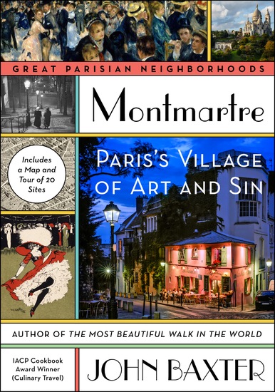 Montmartre - Paris's Village of Art and Sin - cover