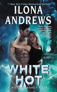 White Hot - A Hidden Legacy Novel