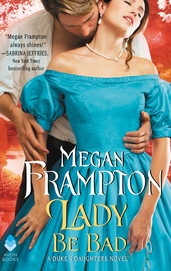 Lady Be Bad - A Duke's Daughters Novel - cover