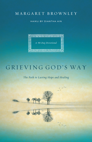 Grieving God's Way - The Path to Lasting Hope and Healing - cover