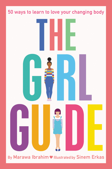 The Girl Guide - 50 Ways to Learn to Love Your Changing Body - cover