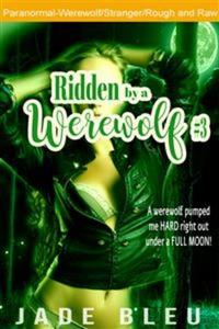 Ridden by a Werewolf #3