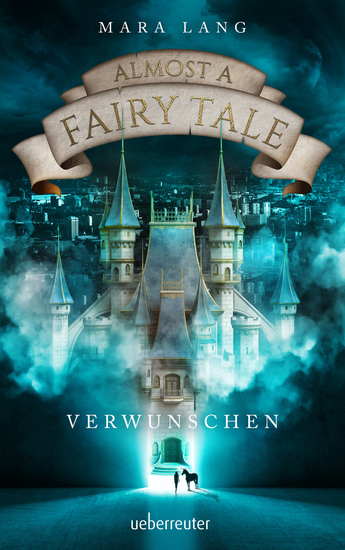 Almost a Fairy Tale - Verwunschen (Almost a Fairy Tale Bd 1) - cover