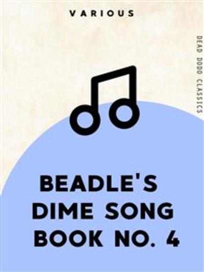Beadle's Dime Song Book No 4 - cover