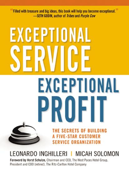 Exceptional Service Exceptional Profit - The Secrets of Building a Five-Star Customer Service Organization - cover