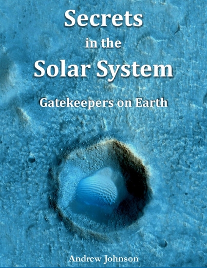 Secrets In the Solar System : Gatekeepers On Earth - cover