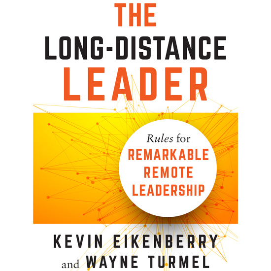 The Long-Distance Leader - Rules for Remarkable Remote Leadership - cover