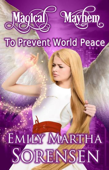 To Prevent World Peace - Magical Mayhem #1 - cover