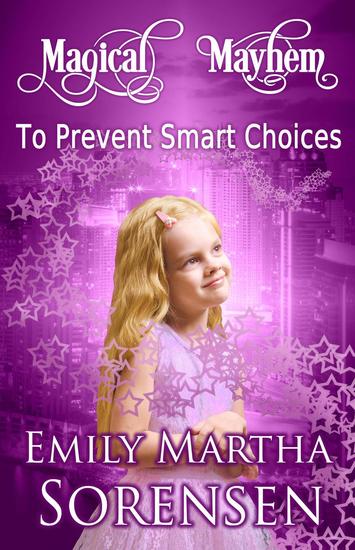 To Prevent Smart Choices - Magical Mayhem #4 - cover