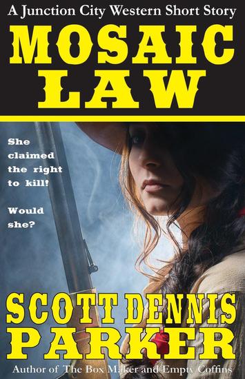 Mosaic Law: A Junction City Western - A Junction City Western #1 - cover