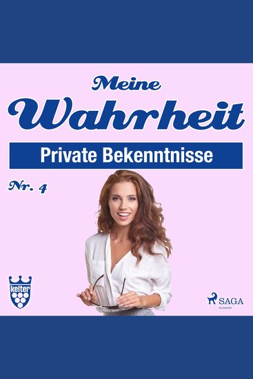 Private Bekenntnisse - Meine Wahrheit 4 (Ungekürzt) - cover