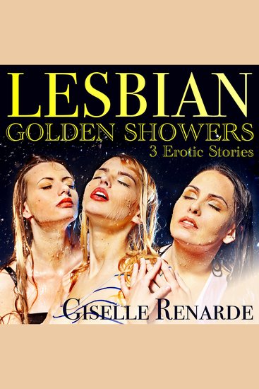 Lesbian Golden Showers - 3 Erotic Stories - cover