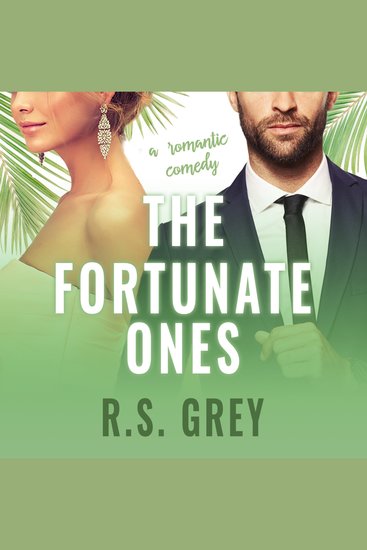 The Fortunate Ones - A Romantic Comedy - cover