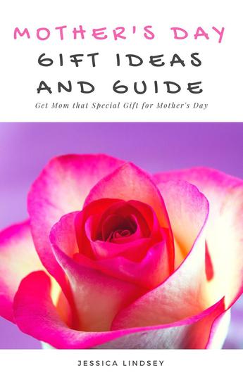 Mother's Day Gift Ideas and Guide - cover