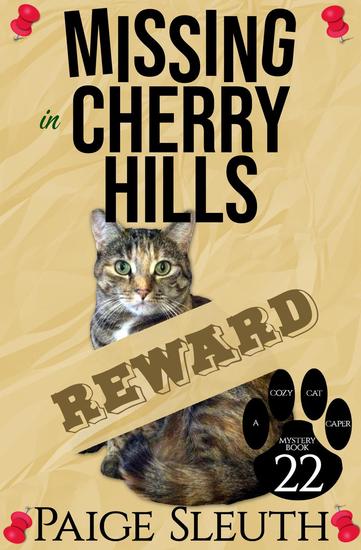 Missing in Cherry Hills - Cozy Cat Caper Mystery #22 - cover