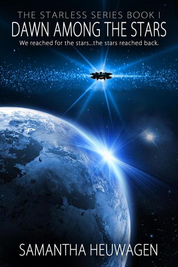 Dawn Among the Stars - The Starless Series #1 - cover