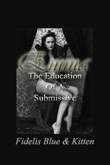 Emma - The Education of a Submissive - cover