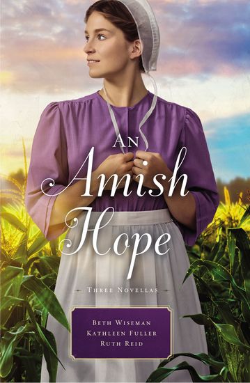 An Amish Hope - A Choice to Forgive Always His Providence A Gift for Anne Marie - cover