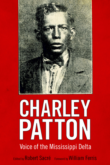 Charley Patton - Voice of the Mississippi Delta - cover