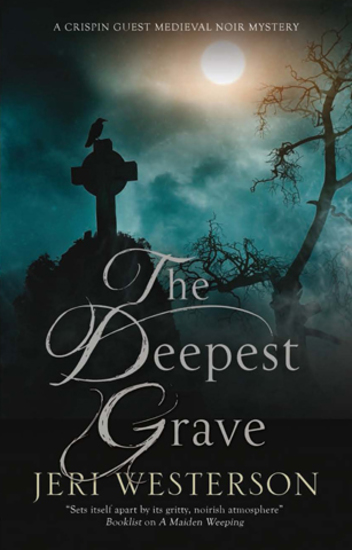 Deepest Grave The - A Medieval Noir mystery - cover