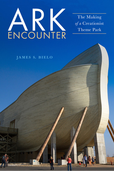 Ark Encounter - The Making of a Creationist Theme Park - cover