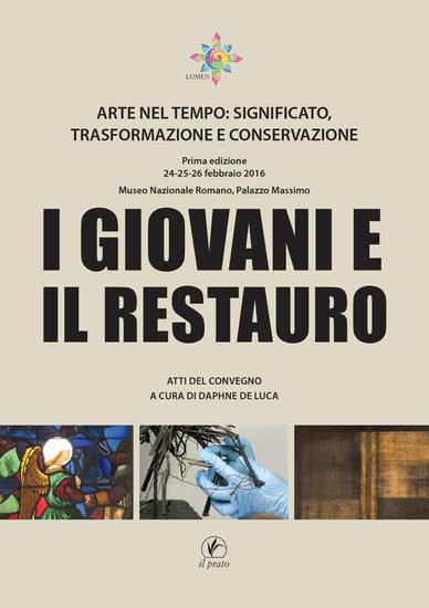 I giovani e il restauro - Arte nel tempo: significato trasformazione e conservazione - cover