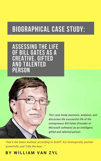 Biographical Case Study: Assessing the Life of Bill Gates as a Creative Gifted and Talented Person - cover