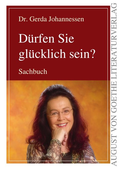 Dürfen Sie glücklich sein? - Eine unerlässliche Lebenshilfe - cover