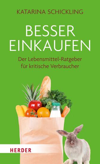 Besser einkaufen - Der Lebensmittel-Ratgeber für kritische Verbraucher - cover