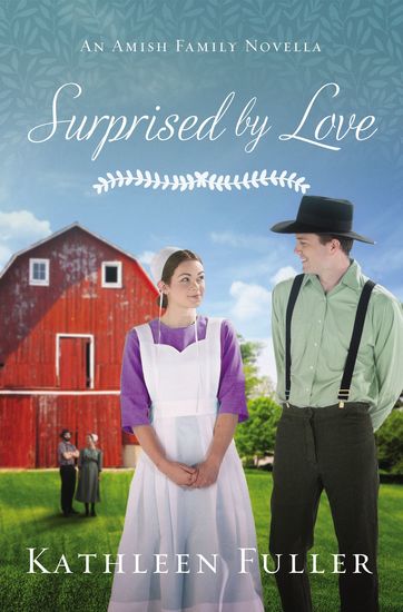 Surprised by Love - An Amish Family Novella - cover