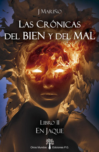 En Jaque - Libro II de "Las Crónicas del Bien y del Mal"