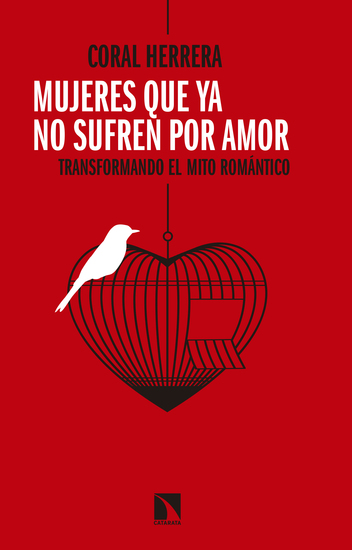 Mujeres que ya no sufren por amor - Transformando el mito romántico - cover