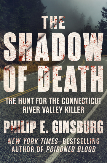 The Shadow of Death - The Hunt for the Connecticut River Valley Killer - cover