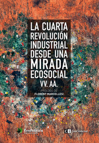 La cuarta revolución industrial desde una mirada ecosocial
