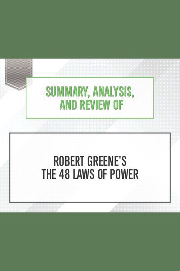 Summary Analysis and Review of Robert Greene's The 48 Laws of Power - cover