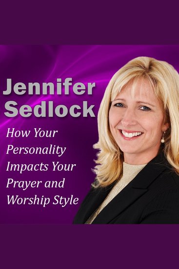 How Your Personality Impacts Your Prayer and Worship Style - cover