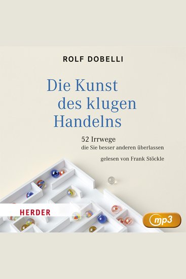Die Kunst des klugen Handelns - Irrwege die Sie besser anderen überlassen - gelesen von Frank Elstner - cover