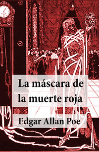 La máscara de la muerte roja (Cuento Texto completo)