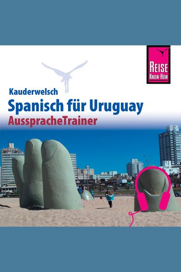 Reise Know-How Kauderwelsch AusspracheTrainer Spanisch für Uruguay - cover