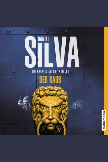 Der Raub - Ein Gabriel Allon Thriller - cover