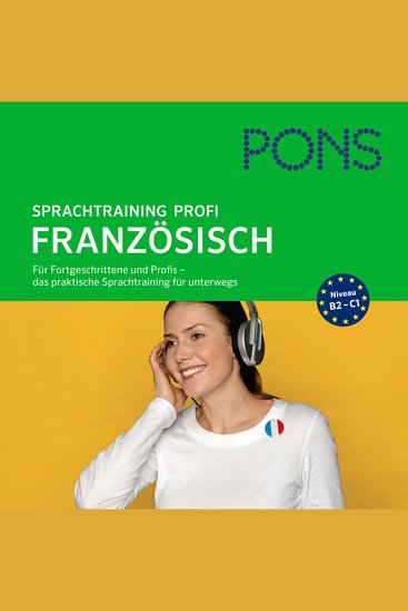 PONS mobil Sprachtraining Profi: Französisch - Für Fortgeschrittene und Profis - das praktische Sprachtraining für unterwegs - cover