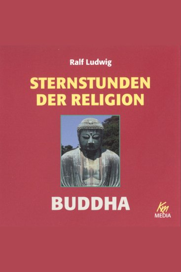 Sternstunden der Religion: Buddha - cover