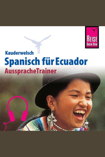 Reise Know-How Kauderwelsch AusspracheTrainer Spanisch für Ecuador - cover