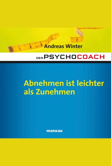 Starthilfe-Hörbuch-Download zum Buch "Der Psychocoach 3: Abnehmen ist leichter als Zunehmen" - cover