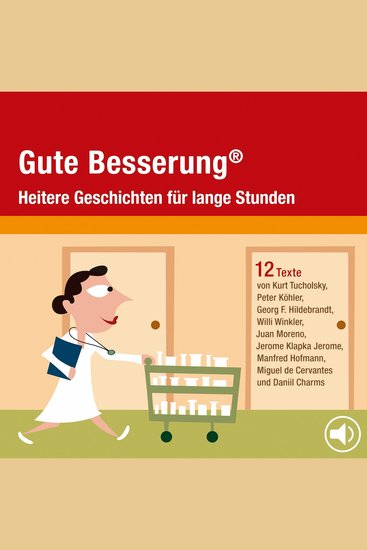 Gute Besserung - Heitere Geschichten für lange Stunden - cover